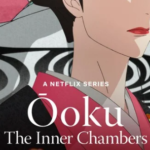 Trailer Anime Ōoku: The Inner Chambers Mengungkap Debut 29 Juni